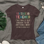 Vintage Teacher - Funny Aging Educator Quote T-Shirt, Hoodie & More - grunx260804-0065