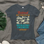 Retired But Forever Operating Engineer - Work Pride T-Shirt Hoodie & More - grunx260804-0229