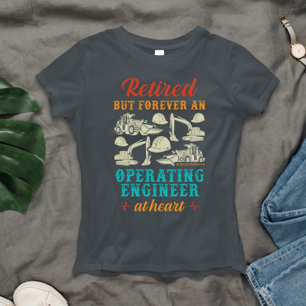 Retired But Forever Operating Engineer - Work Pride T-Shirt Hoodie & More - grunx260804-0229
