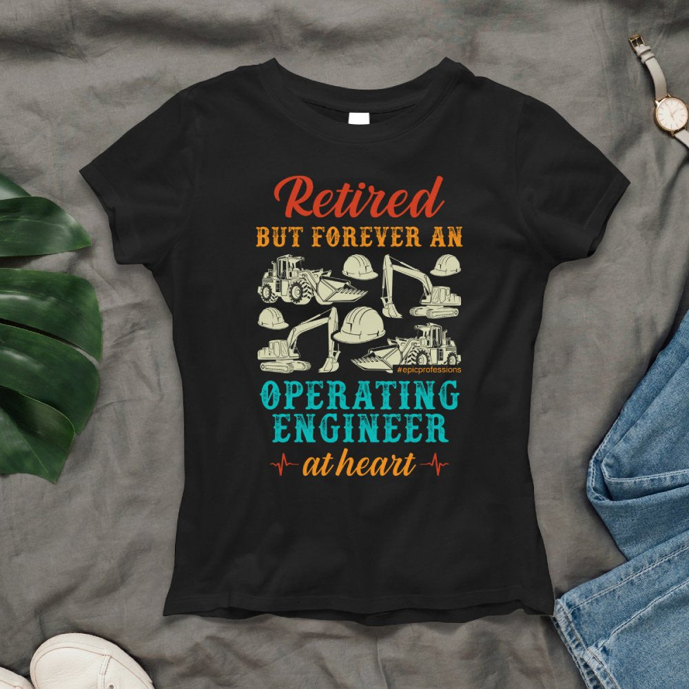 Retired But Forever Operating Engineer - Work Pride T-Shirt Hoodie & More - grunx260804-0229