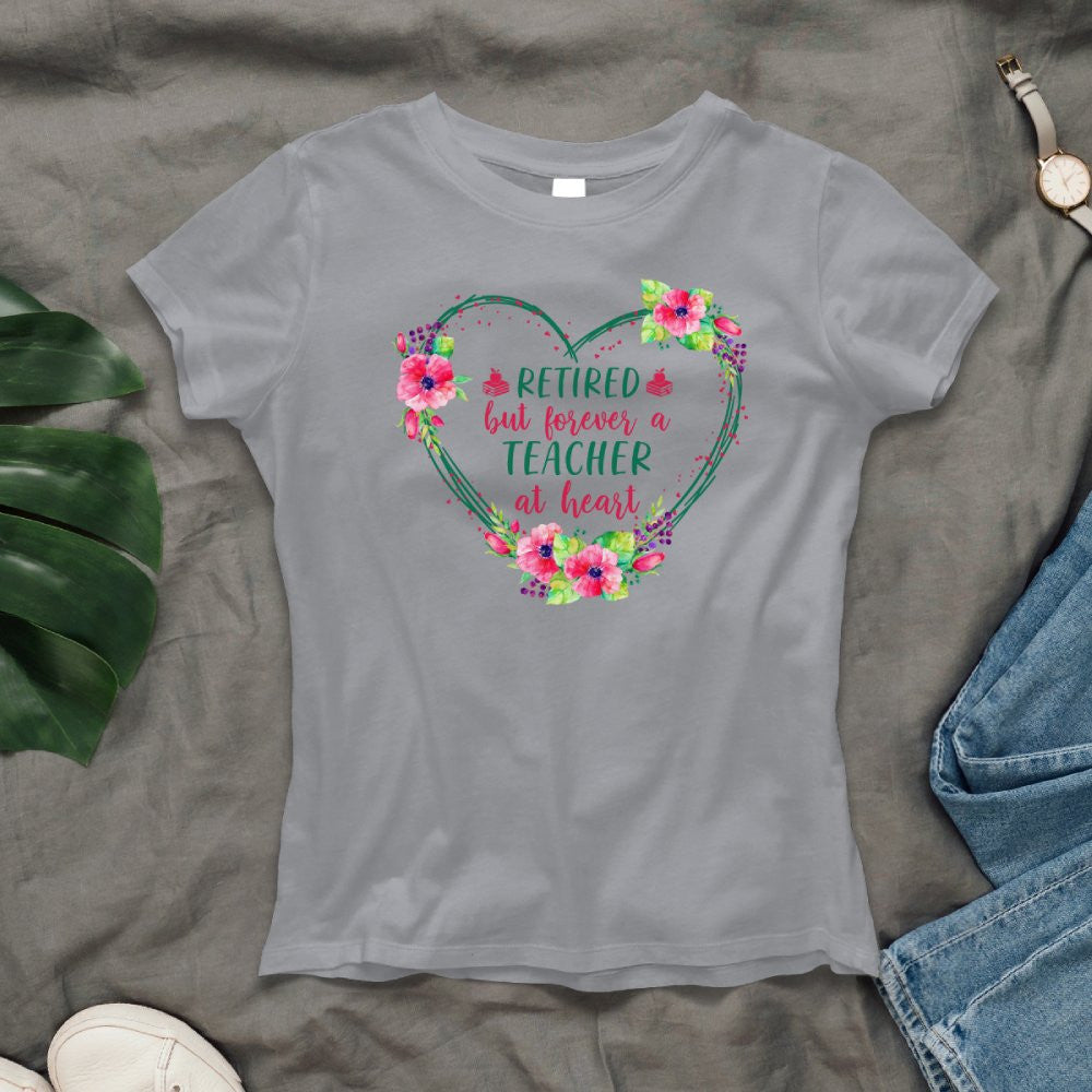 Forever A Teacher - Floral Heart Retired Educator T-Shirt, Hoodie & More - grunx260804-0227