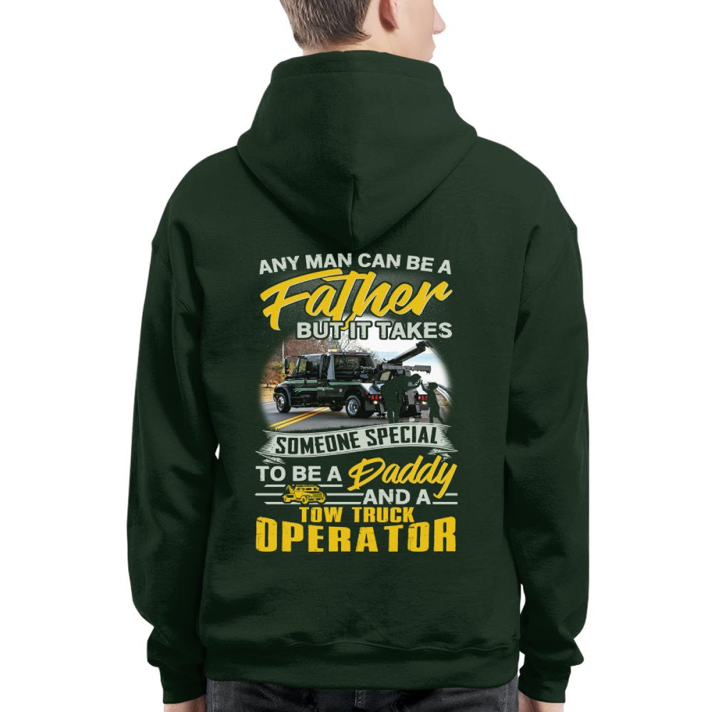 Any Man Can Be A Father - Tow Truck Operator Daddy Pride T-Shirt, Hoodie & More - grunx260804-0192