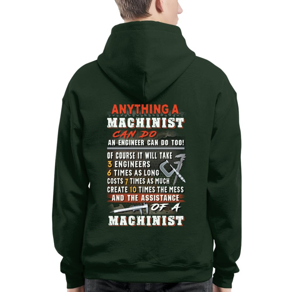 Anything A Machinist Can Do - Machinist Vs Engineer T-Shirt, Hoodie & More - grunx260804-0195