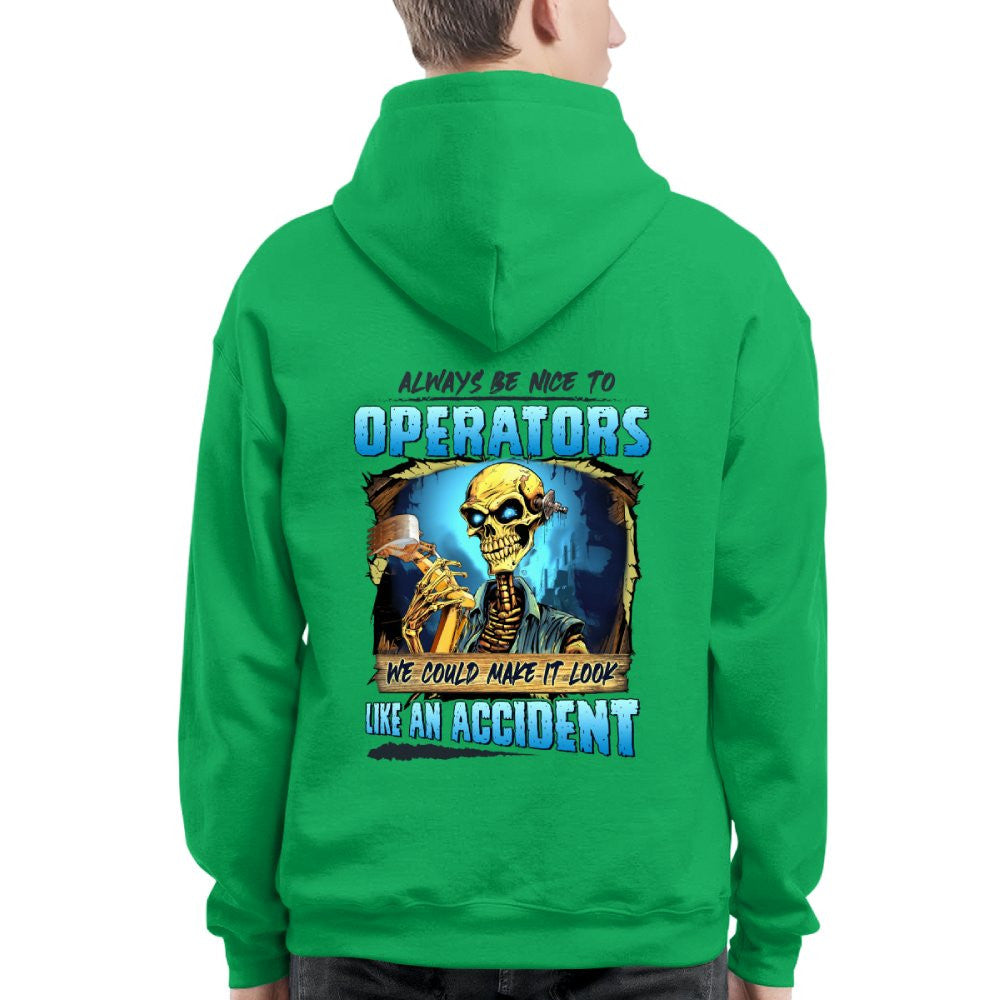 Always Be Nice To Operators Apparel - Skull Humor T-Shirt, Hoodie & More - grunx260804-0114