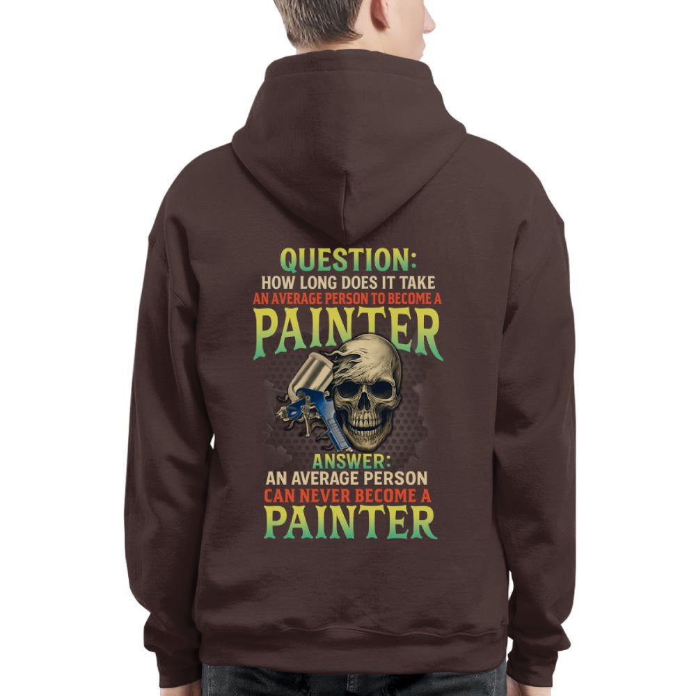 Average Person Can't Be Painter Apparel - Skull Spray Gun T-Shirt Hoodie & More - grunx260804-0234