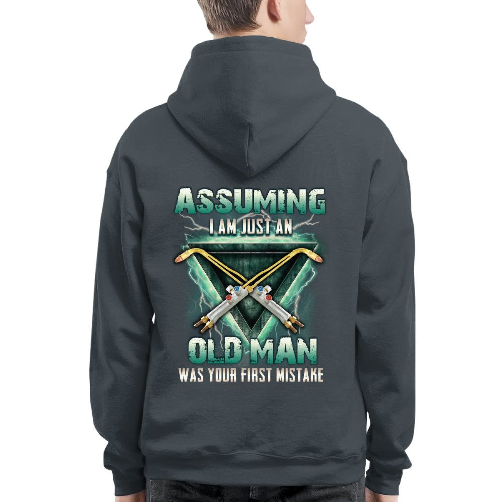 Assuming I'm Just An Old Man Welder Apparel - Torch Tool T-Shirt Hoodie & More - grunx260804-0224