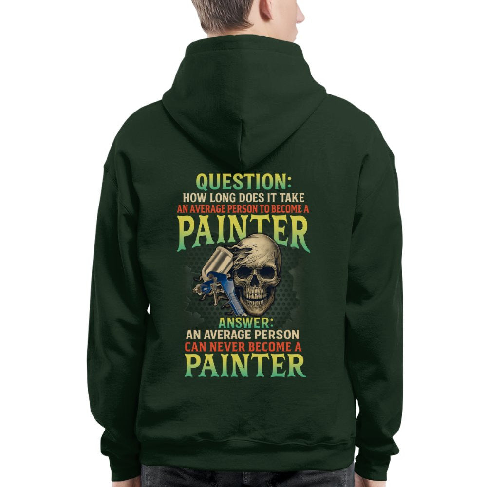 Average Person Can't Be Painter Apparel - Skull Spray Gun T-Shirt Hoodie & More - grunx260804-0234