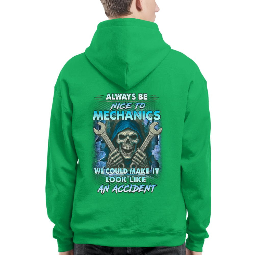Always Be Nice To Mechanics - Skull Humor T-Shirt Hoodie & More - grunx260804-0113