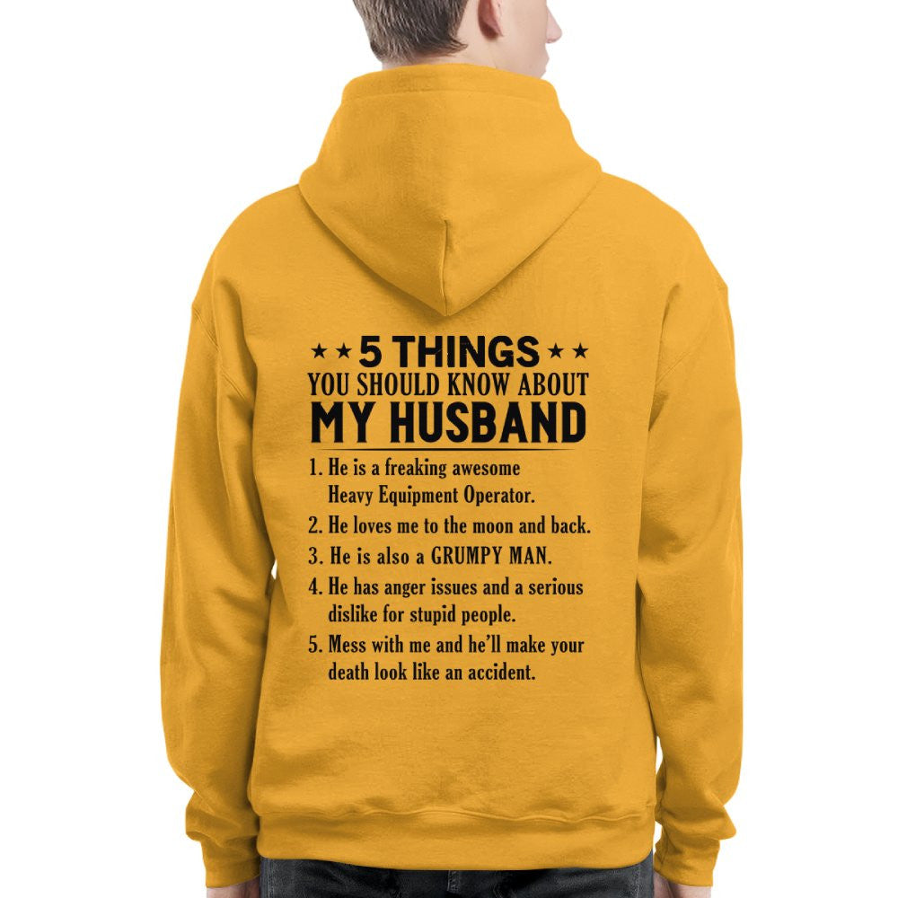 5 Things You Should Know About My Husband Heavy Equipment Operator Apparel - Funny Gift T-Shirt, Hoodie & More - grunx260804-0023