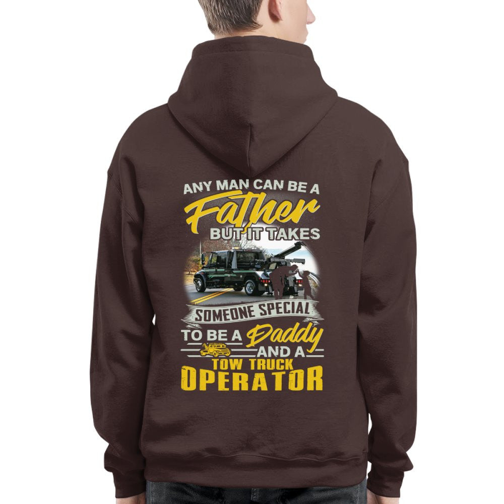 Any Man Can Be A Father - Tow Truck Operator Daddy Pride T-Shirt, Hoodie & More - grunx260804-0192