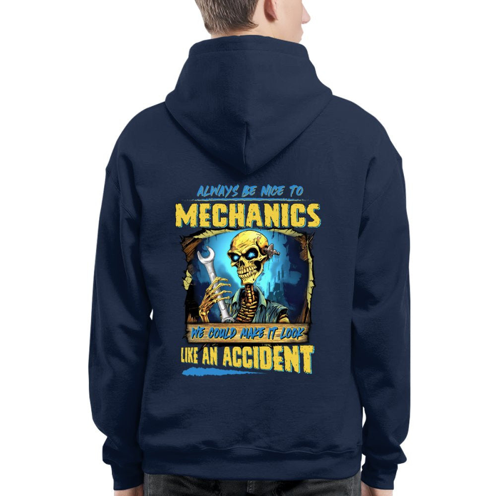 Always Be Nice To Mechanics - Funny Skull Design T-Shirt, Hoodie & More - grunx260804-0111