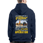 Any Man Can Be A Father - Operator Daddy Pride T-Shirt, Hoodie & More - grunx260804-0191