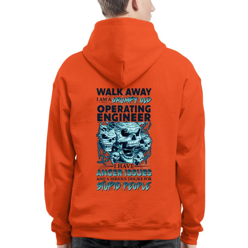 Grumpy Old Operating Engineer - Walk Away Anger Issues T-Shirt Hoodie & More - grunx260804-0184