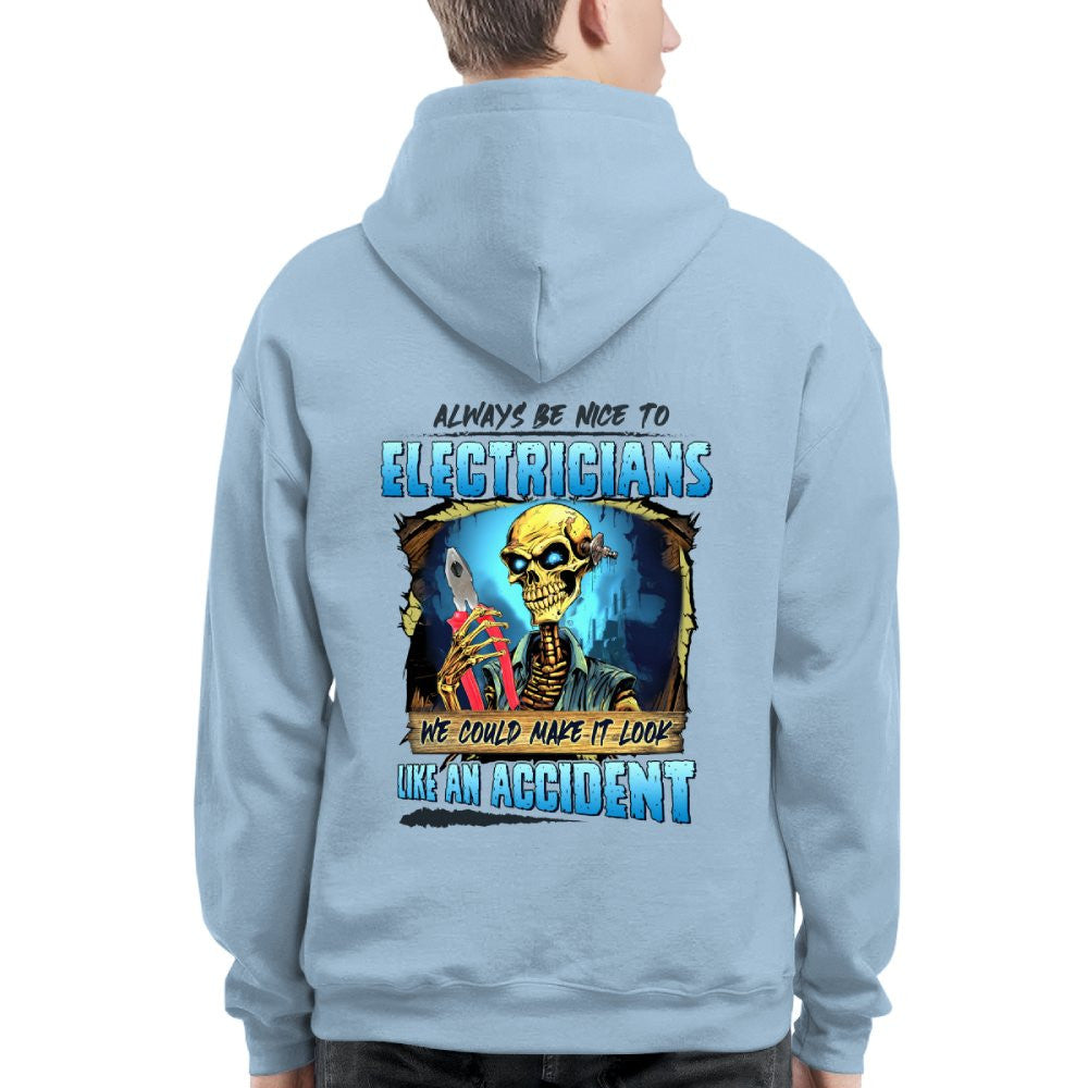 Always Be Nice To Electricians Apparel - Skull Humor T-Shirt, Hoodie & More - grunx260804-0104