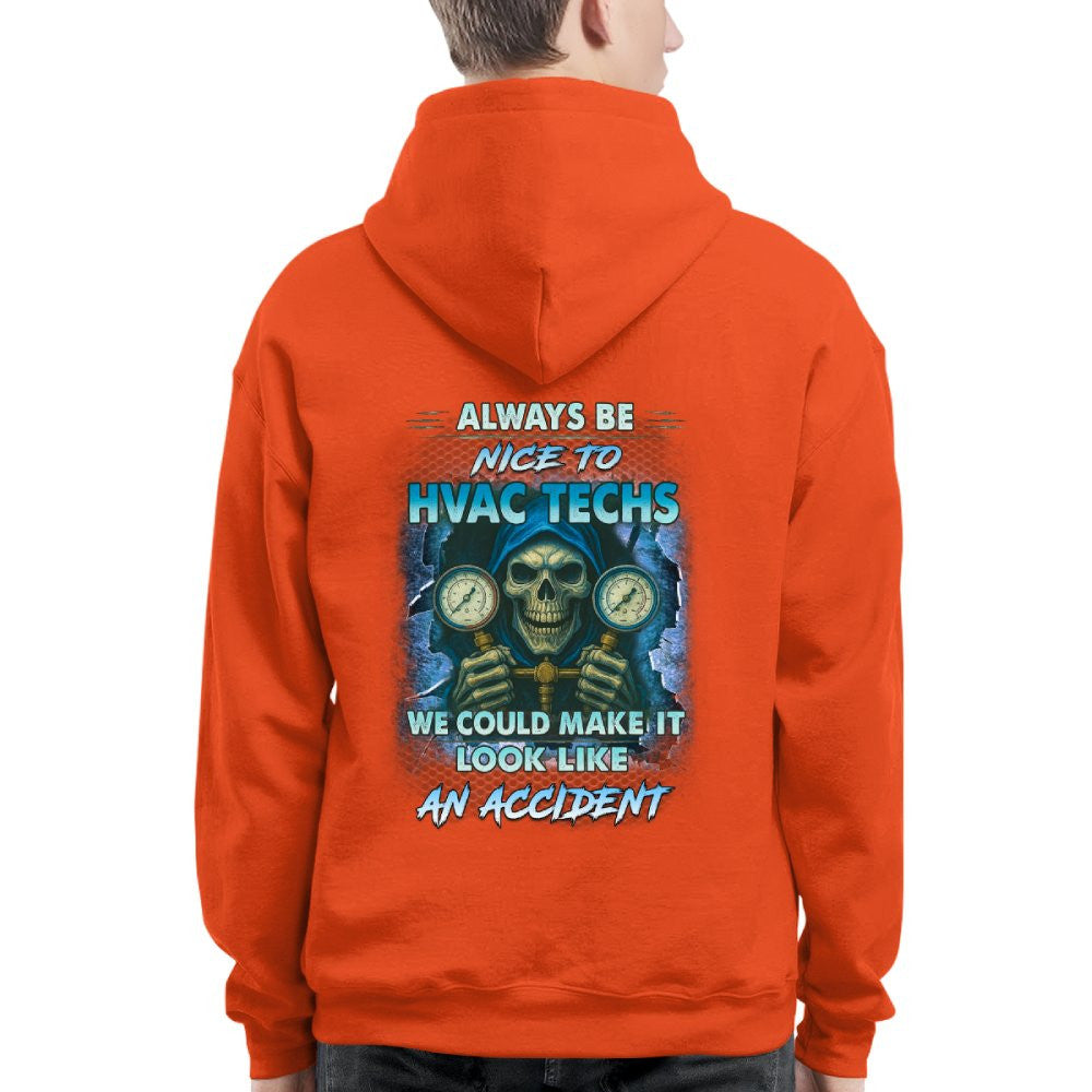 Always Be Nice To HVAC Techs - Skull Humor T-Shirt Hoodie & More - grunx260804-0109