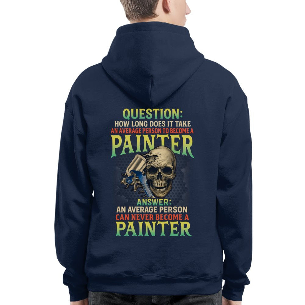 Average Person Can't Be Painter Apparel - Skull Spray Gun T-Shirt Hoodie & More - grunx260804-0234