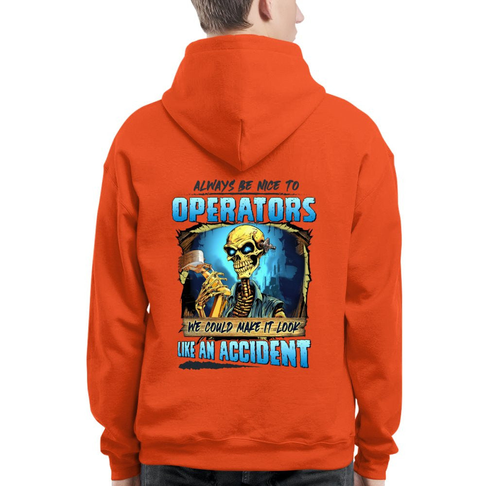 Always Be Nice To Operators Apparel - Skull Humor T-Shirt, Hoodie & More - grunx260804-0114