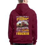Any Man Can Be A Father - Trucker Daddy Pride T-Shirt, Hoodie & More - grunx260804-0193