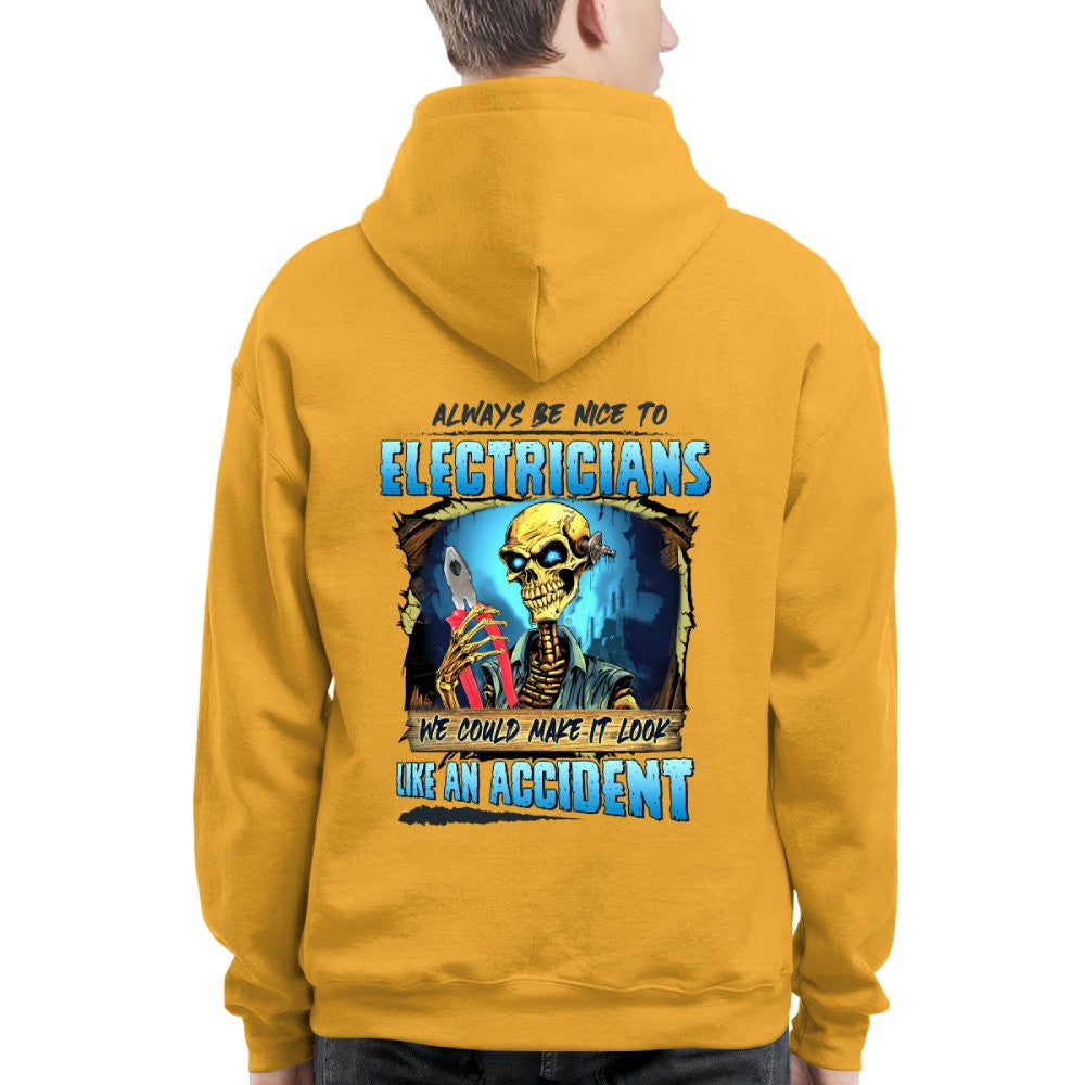Always Be Nice To Electricians Apparel - Skull Humor T-Shirt, Hoodie & More - grunx260804-0104