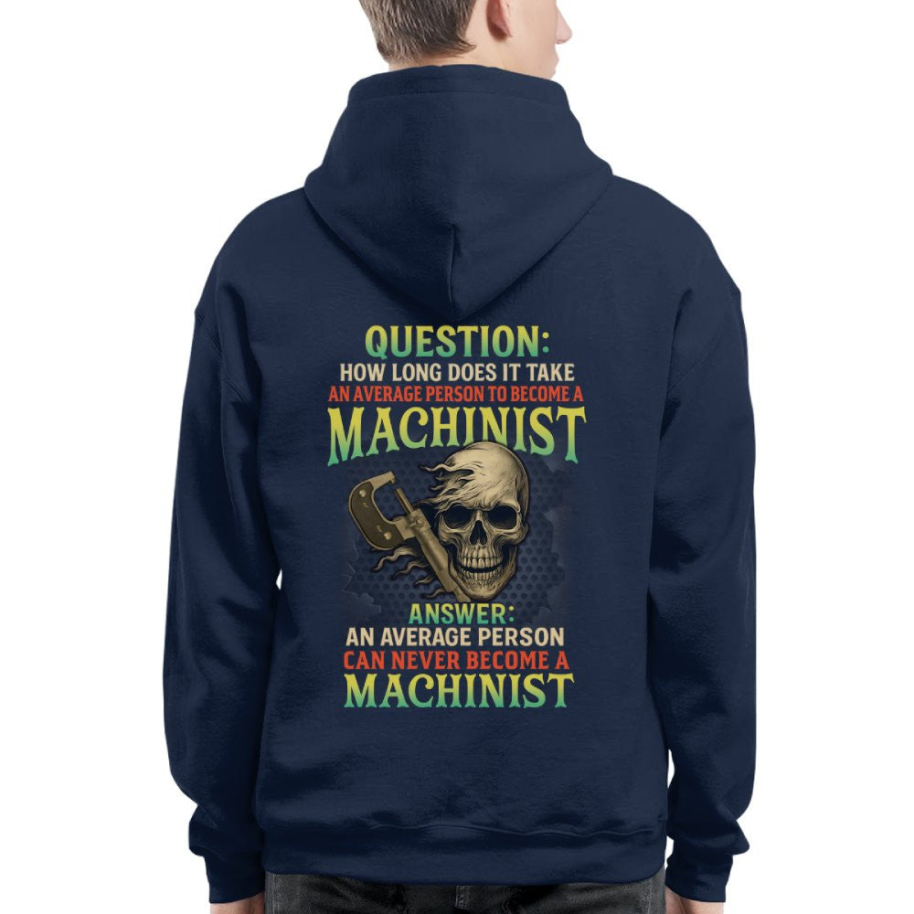 Average Person Can't Be Machinist Apparel - Skull Wrench T-Shirt Hoodie & More - grunx260804-0233