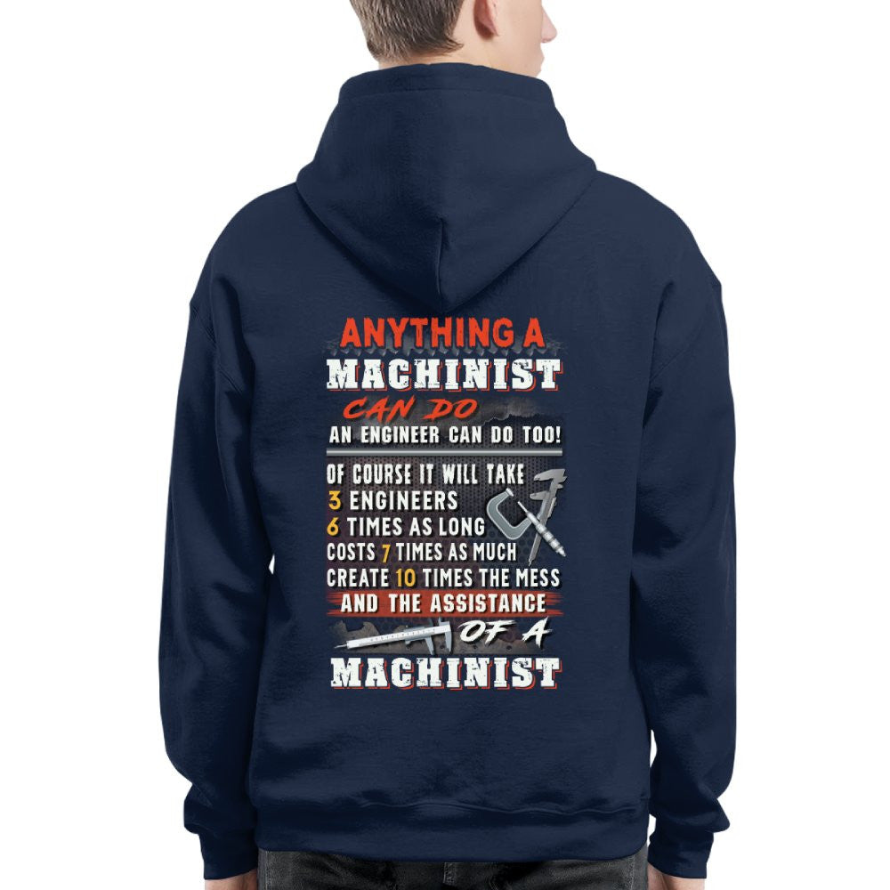 Anything A Machinist Can Do - Machinist Vs Engineer T-Shirt, Hoodie & More - grunx260804-0195