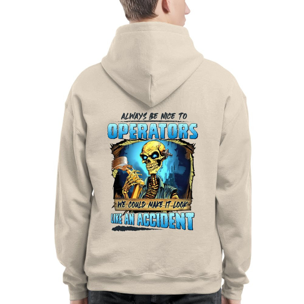 Always Be Nice To Operators Apparel - Skull Humor T-Shirt, Hoodie & More - grunx260804-0114