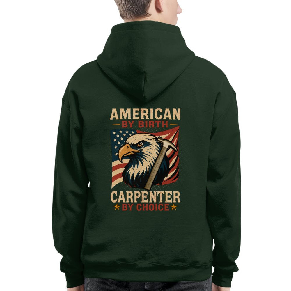 American By Birth Carpenter By Choice - Patriotic Carpenter T-Shirt, Hoodie & More - grunx260804-0124