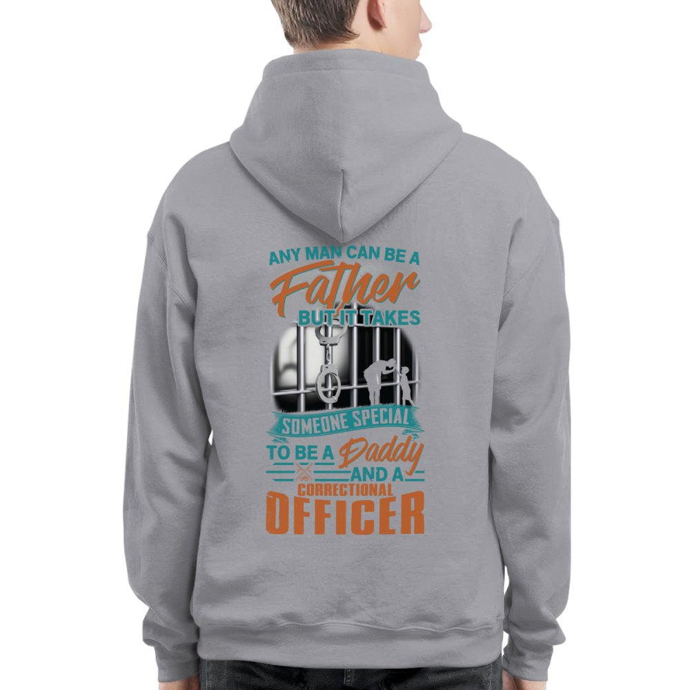 Any Man Can Be A Father - Correctional Officer Daddy T-Shirt, Hoodie & More - grunx260804-0067
