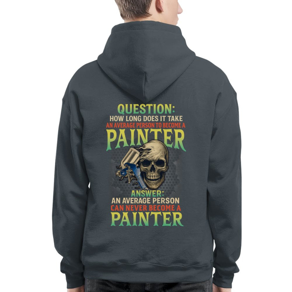 Average Person Can't Be Painter Apparel - Skull Spray Gun T-Shirt Hoodie & More - grunx260804-0234