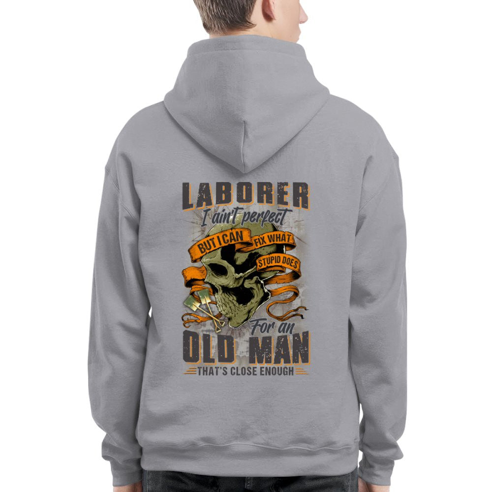 Fixing Stupid Laborer - For An Old Man T-Shirt, Hoodie & More - grunx260804-0083