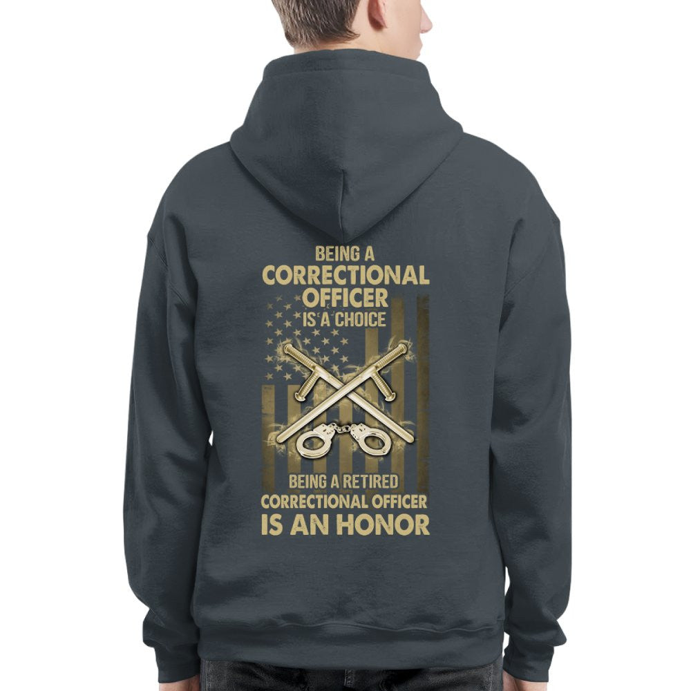 Being a Correctional Officer is a Choice T-Shirt, Hoodie & More - grunx260804-0187