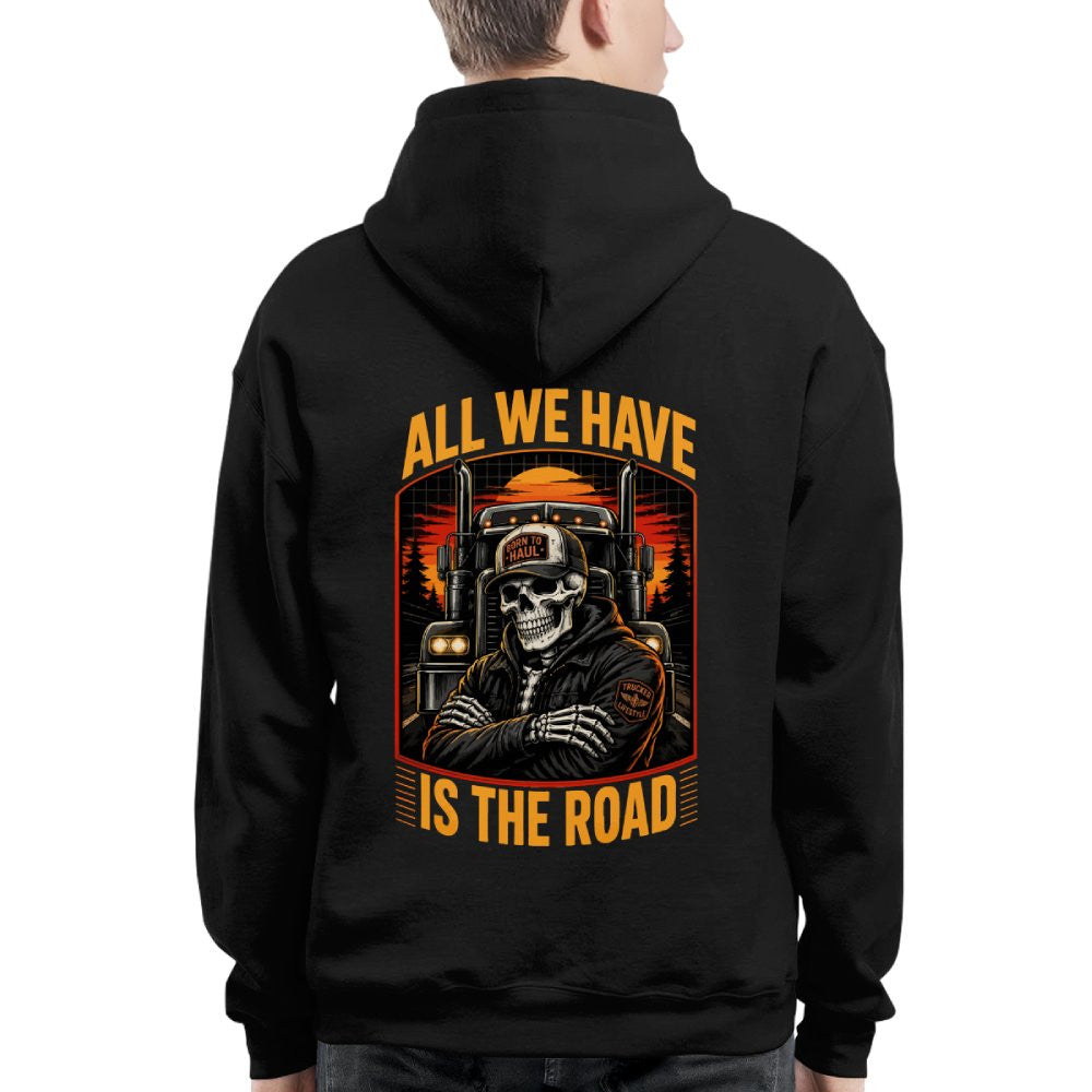 All We Have Is The Road Trucker T-Shirt Hoodie & More - grunx260804-0089