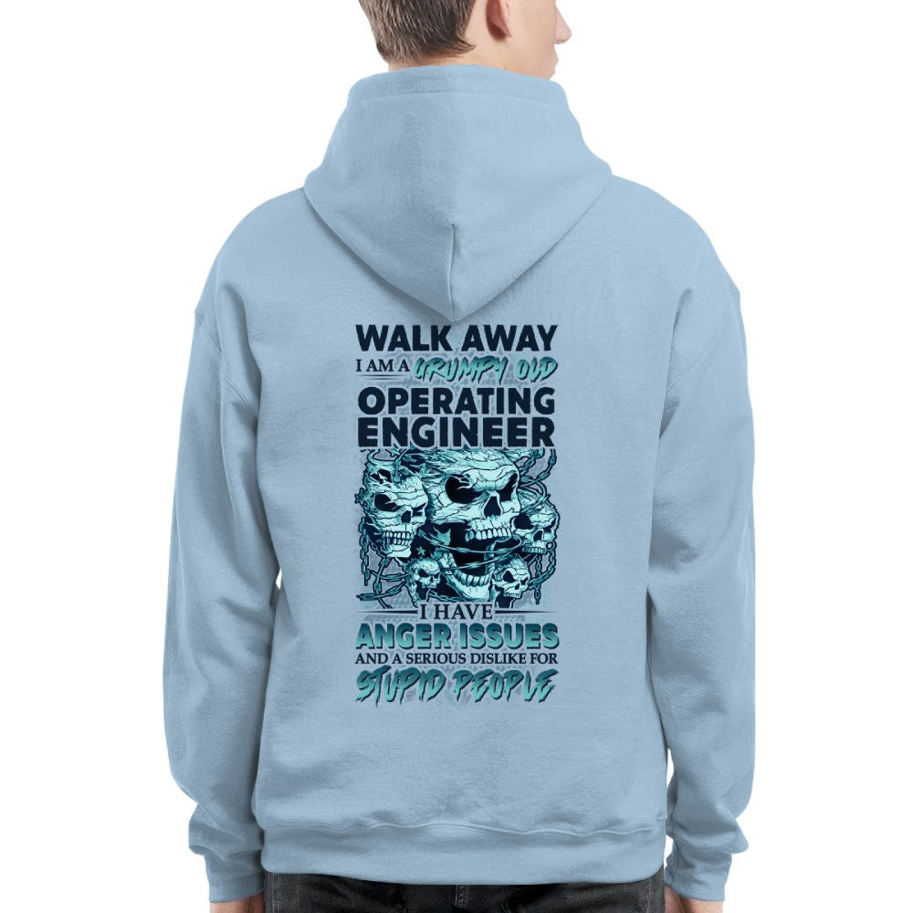 Grumpy Old Operating Engineer - Walk Away Anger Issues T-Shirt Hoodie & More - grunx260804-0184