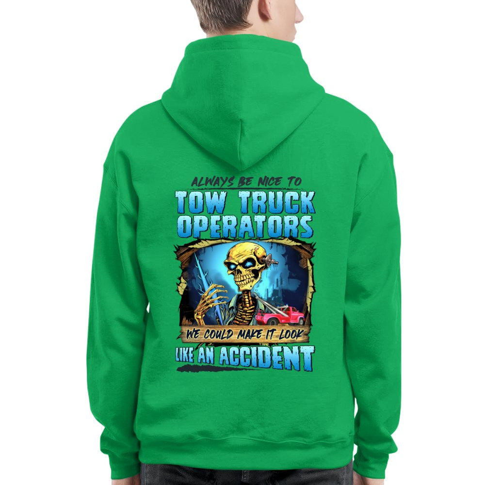 Always Be Nice To Tow Truck Operators Apparel - Skull Humor T-Shirt, Hoodie & More - grunx260804-0117