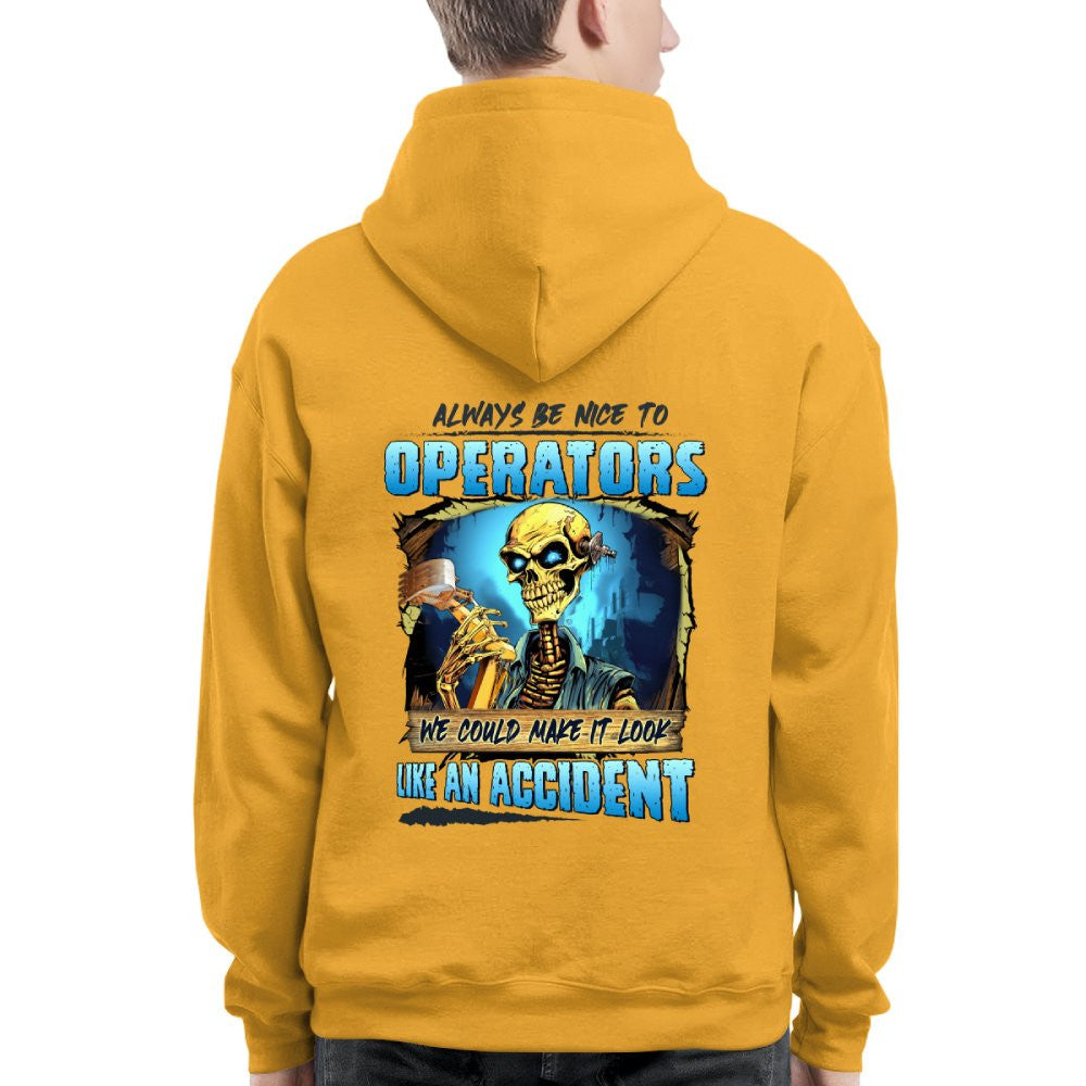 Always Be Nice To Operators Apparel - Skull Humor T-Shirt, Hoodie & More - grunx260804-0114
