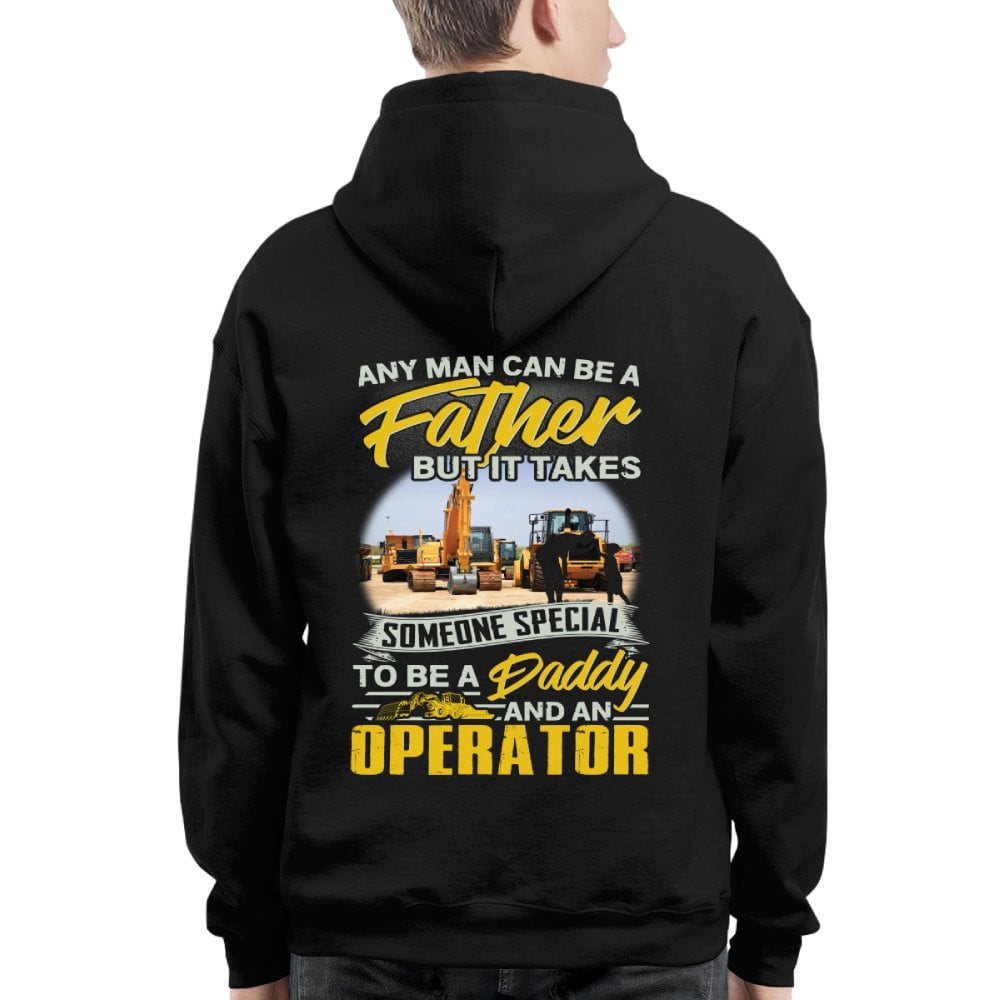 Any Man Can Be A Father - Operator Daddy Pride T-Shirt, Hoodie & More - grunx260804-0191