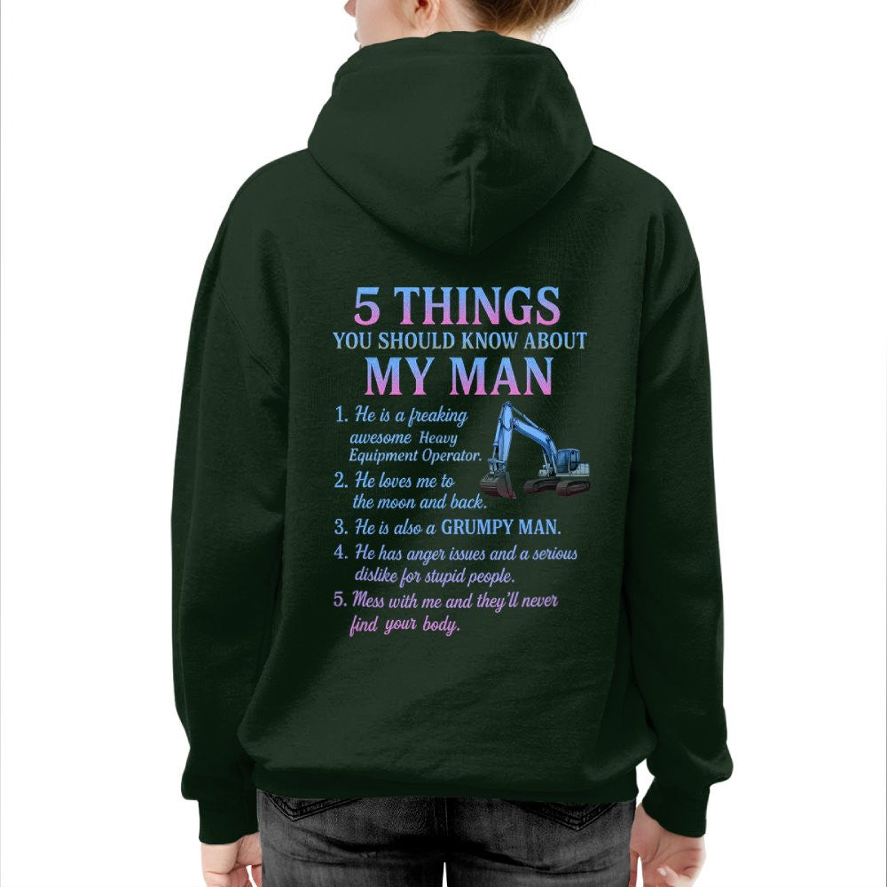 5 Things You Should Know About My Man Hoodie - Funny Heavy Equipment Operator Gift - grunx260804-0029