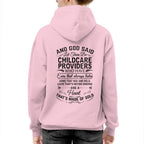 And God Said Let There Be Childcare Providers - Apparel T-Shirt, Hoodie & More - grunx260804-0167