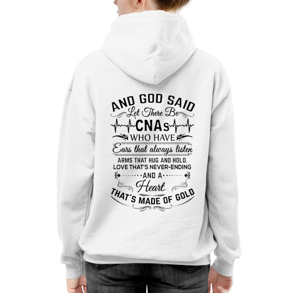 And God Said CNAs Made Of Gold - CNA Appreciation T-Shirt, Hoodie & More - grunx260804-0165