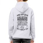 And God Said Let There Be Childcare Providers - Apparel T-Shirt, Hoodie & More - grunx260804-0167