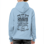 And God Said Let There Be Childcare Providers - Apparel T-Shirt, Hoodie & More - grunx260804-0167