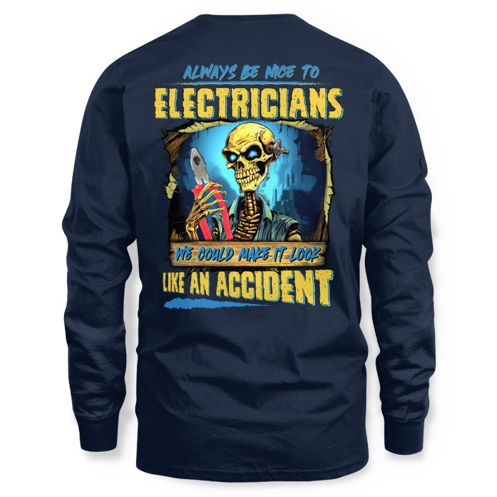 Always Be Nice Electrician Apparel - Funny Skeleton T-Shirt Hoodie & More - grunx260804-0097