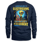 Always Be Nice Electrician Apparel - Funny Skeleton T-Shirt Hoodie & More - grunx260804-0097