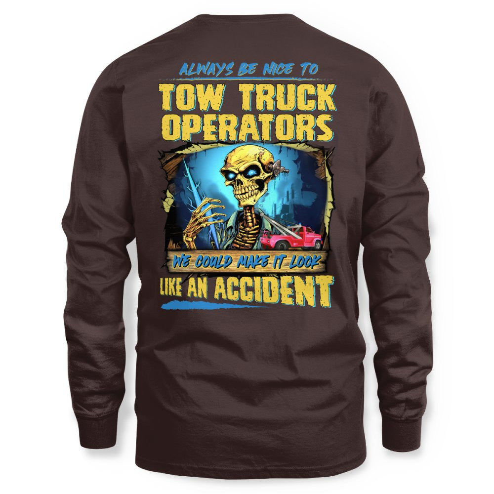 Always Be Nice Tow Truck Operator Apparel - Funny Skull T-Shirt Hoodie & More - grunx260804-0118