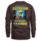 Always Be Nice Electrician Apparel - Funny Skeleton T-Shirt Hoodie & More - grunx260804-0097