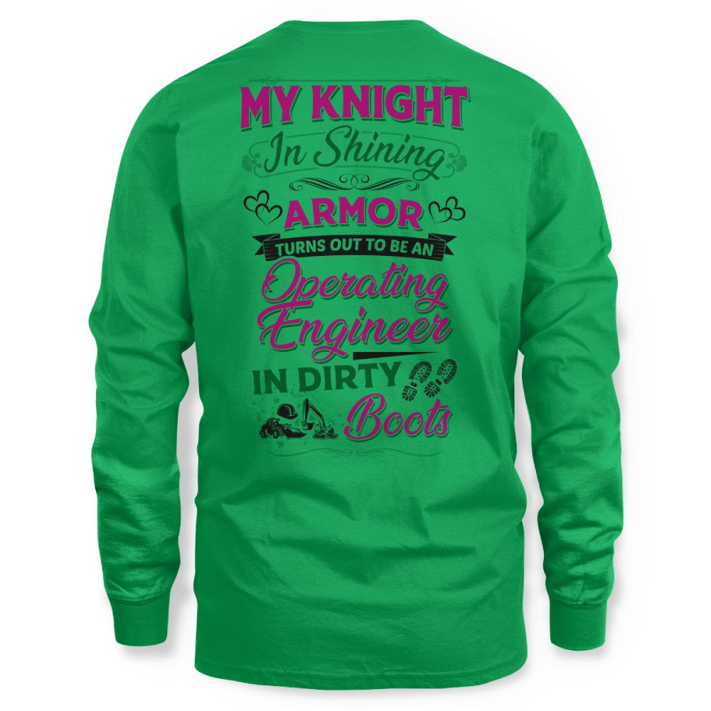 My Knight In Dirty Boots - Operating Engineer Love T-Shirt Hoodie & More - grunx260804-0202