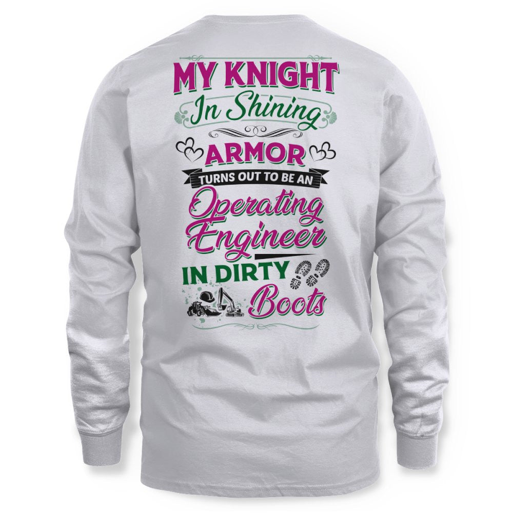My Knight In Dirty Boots - Operating Engineer Love T-Shirt Hoodie & More - grunx260804-0202