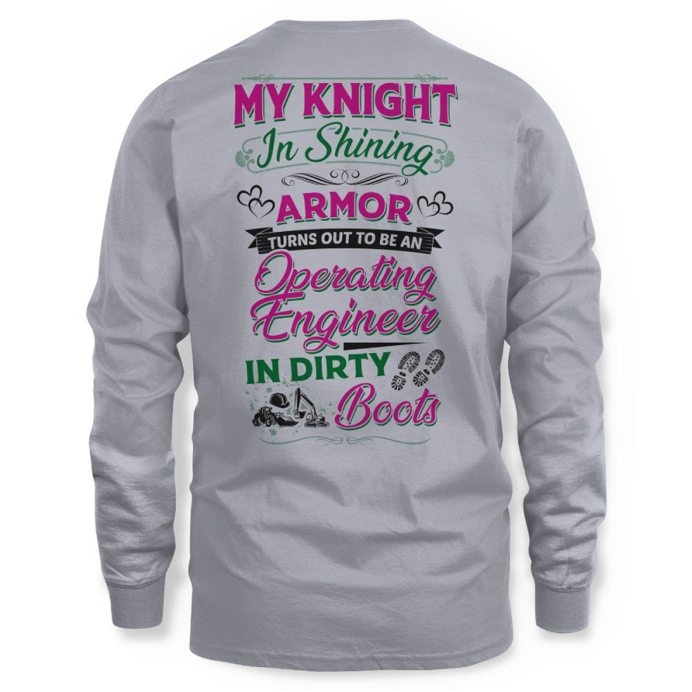 My Knight In Dirty Boots - Operating Engineer Love T-Shirt Hoodie & More - grunx260804-0202