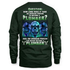 An Average Person Can't Be A Plumber - Skull Design T-Shirt, Hoodie & More - grunx260804-0159