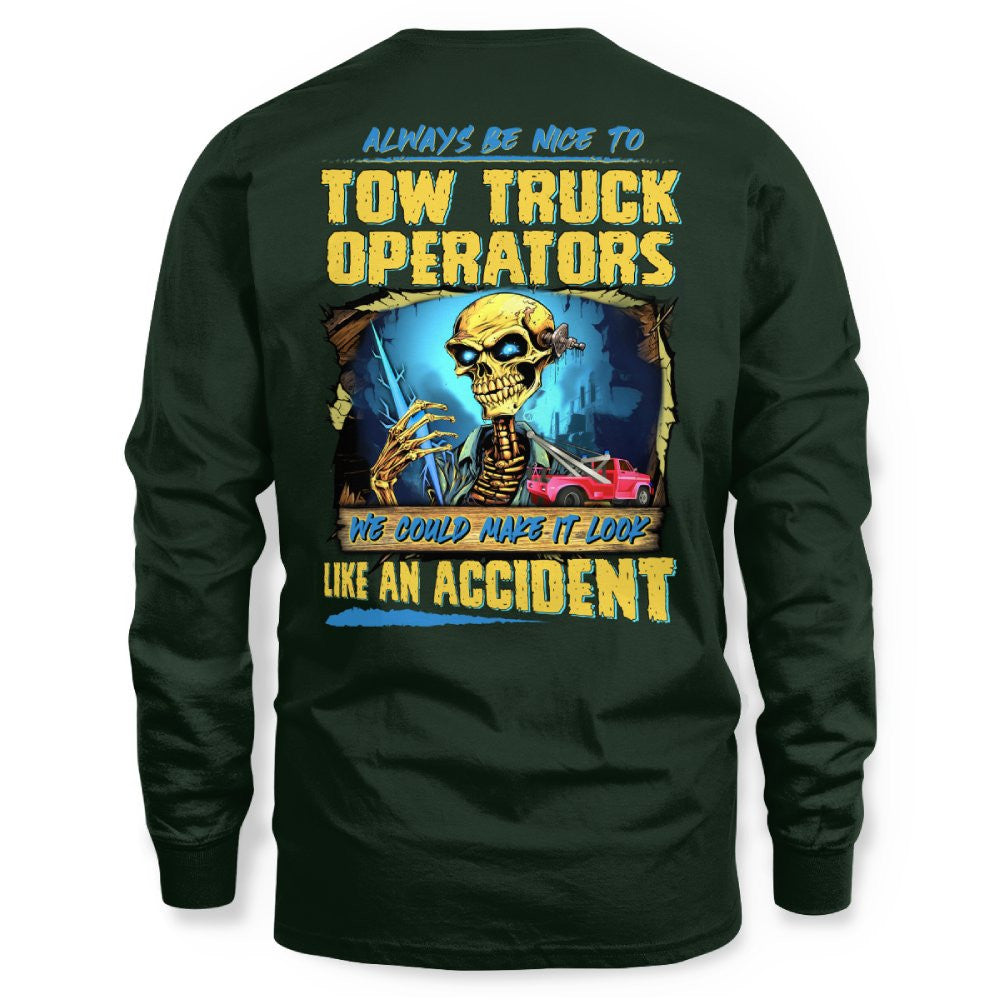 Always Be Nice Tow Truck Operator Apparel - Funny Skull T-Shirt Hoodie & More - grunx260804-0118